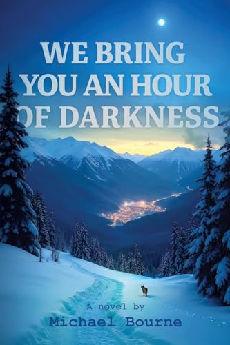 Book cover: snowy mountains, town lights, and a lone figure walking.