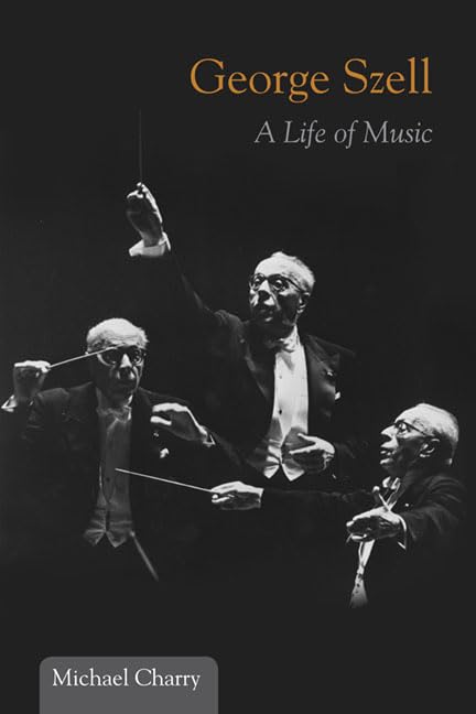 Book cover featuring black and white photos of conductor George Szell.