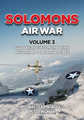 Book cover: WWII aircraft over ocean, titled “Solomons Air War Volume 3.”