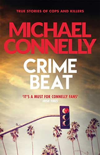 Book cover: "Crime Beat" by Michael Connelly, with palm trees and traffic lights.