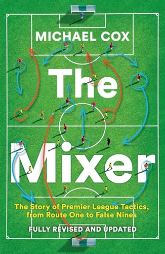 Book cover: “The Mixer” with soccer players and tactical diagrams on green.