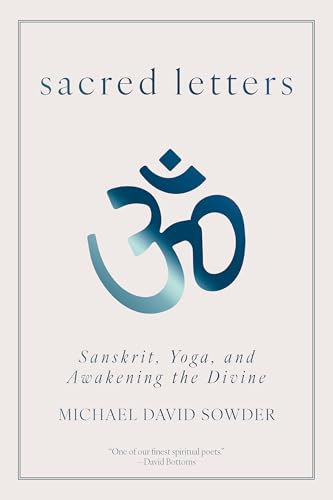 Book cover with Om symbol, title “Sacred Letters,” and author Michael David Sowder.