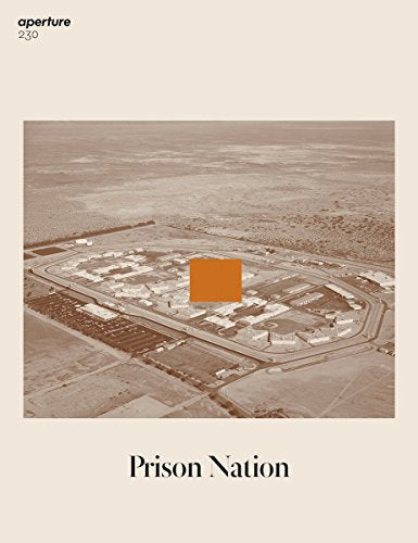 Aperture magazine cover showing an aerial view of a prison complex.