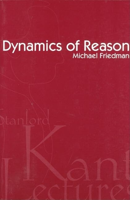 Red book cover with white text: "Dynamics of Reason" by Michael Friedman.