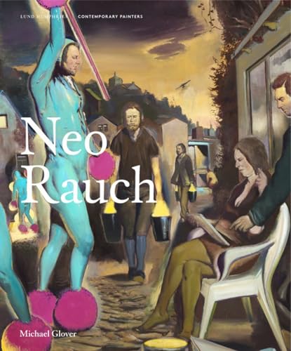 Book cover featuring a surreal, figurative painting by Neo Rauch.