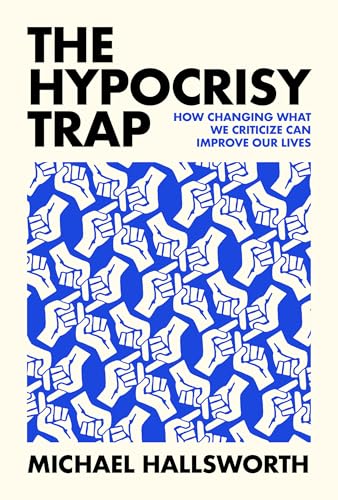 Book cover titled The Hypocrisy Trap featuring a pattern of blue hands pointing fingers.