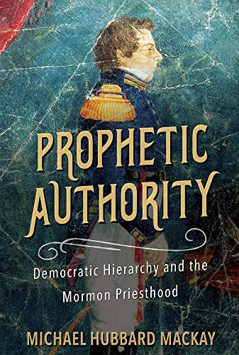 Book cover: “Prophetic Authority” with a portrait of Joseph Smith.