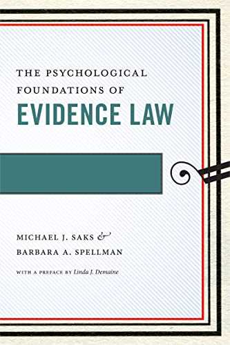 Book cover: "The Psychological Foundations of Evidence Law" by Saks & Spellman.