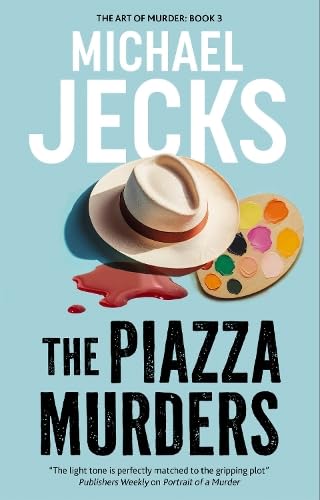 Book cover: hat, paint palette, and red paint with title “The Piazza Murders.”