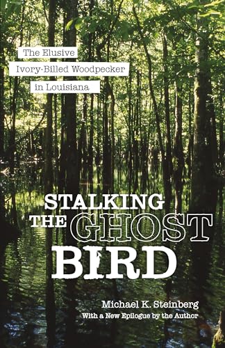 Book cover: swamp scene with title "Stalking the Ghost Bird.