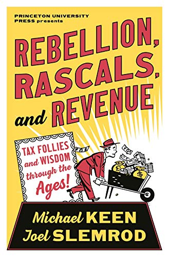 Book cover: “Rebellion, Rascals, and Revenue” with illustration of figures and money.