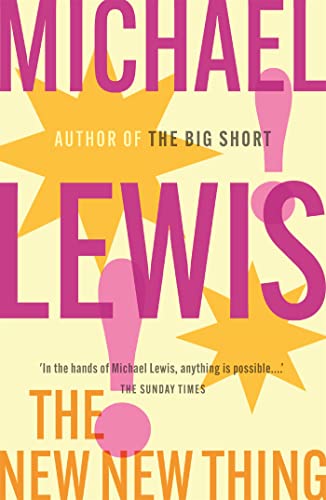 Book cover: “The New New Thing” by Michael Lewis, with abstract shapes.
