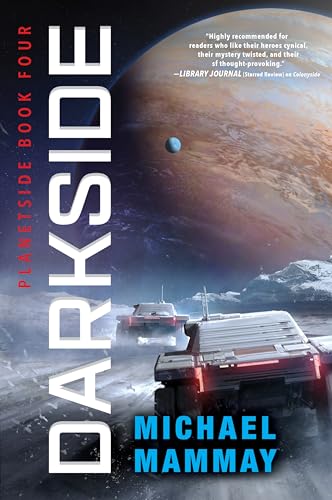Book cover: “Darkside” by Michael Mammay, featuring vehicles on a rocky planet.