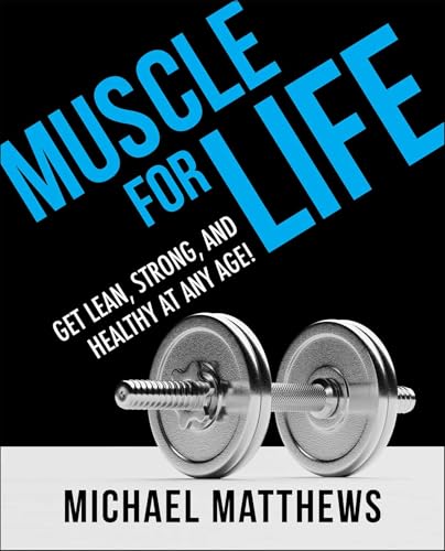 Book cover with large blue text "Muscle for Life" and a dumbbell.