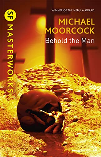 Book cover: “Behold The Man” by Michael Moorcock, depicting a desolate landscape.