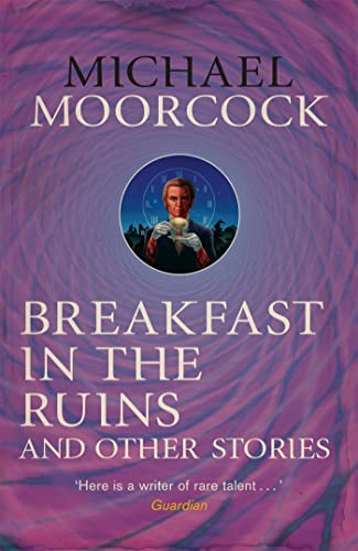 Book cover: Michael Moorcock’s “Breakfast in the Ruins,” purple and blue swirl.