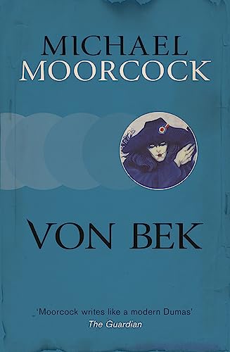 Book cover for "Von Bek" by Michael Moorcock, featuring a portrait.