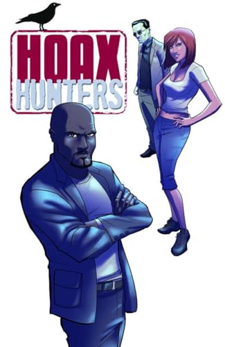 Three characters stand beneath the Hoax Hunters logo with a crow perched above.
