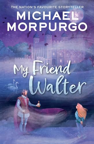 Book cover: “My Friend Walter” with castle illustration and figures.
