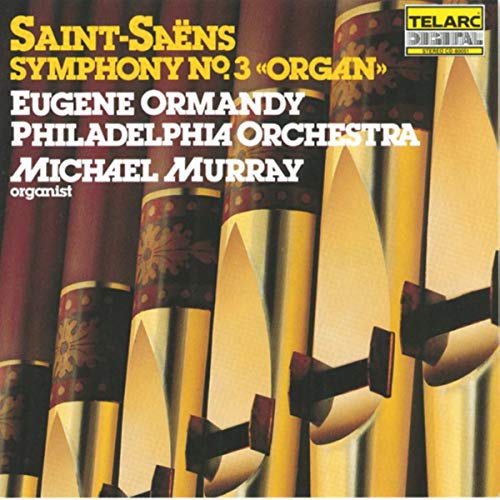 CD cover featuring organ pipes and text: Saint-Saëns Symphony No. 3.