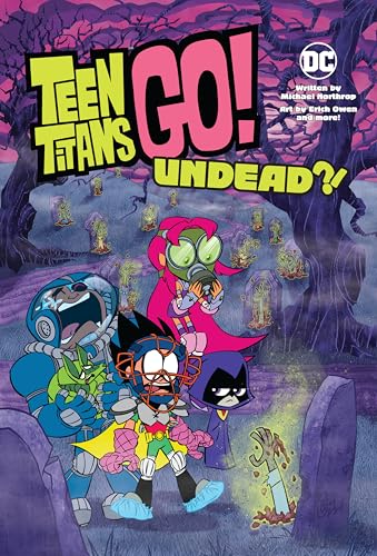 Teen Titans Go! comic cover with characters amongst zombies and tombstones.