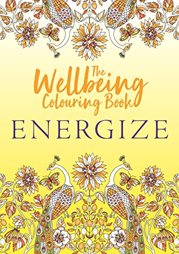 Colouring book cover with floral designs, peacocks, and the title "The Wellbeing Colouring Book: Energize".