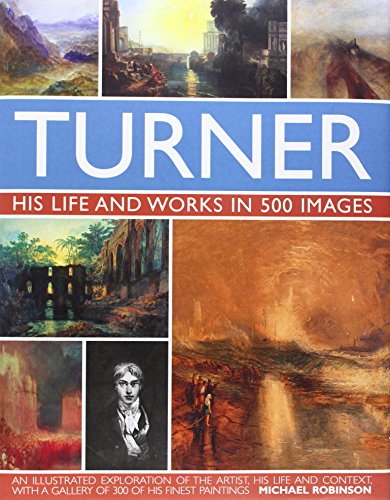 Book cover titled Turner: His Life and Works in 500 Images featuring multiple paintings.