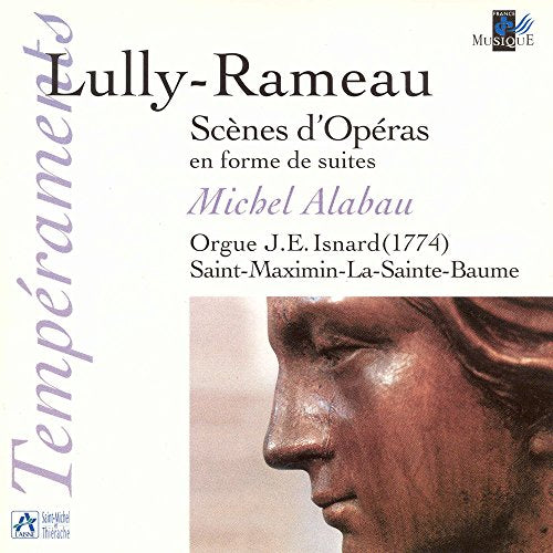 CD cover for Michel Alabau’s Lully-Rameau opera scenes, with a portrait.