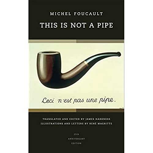 Book cover of This Is Not a Pipe by Michel Foucault featuring a smoking pipe.