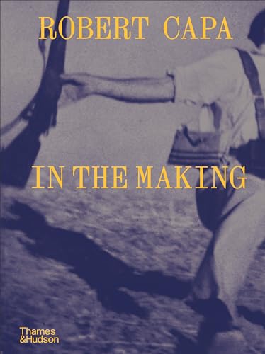 Book cover for “Robert Capa: In the Making” with a soldier’s silhouette.