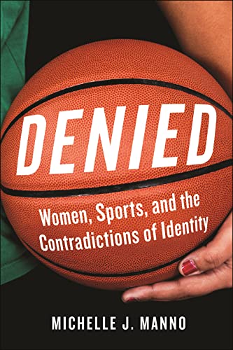 Book cover: "Denied" with a basketball, addressing women and sports.