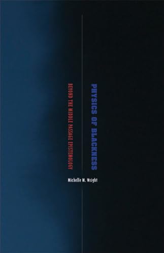 Book cover: "Physics of Blackness" by Michelle M. Wright, dark blue gradient.