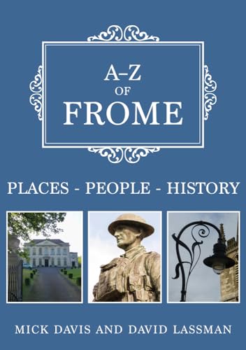 Book cover: “A-Z of Frome” with images of local landmarks.