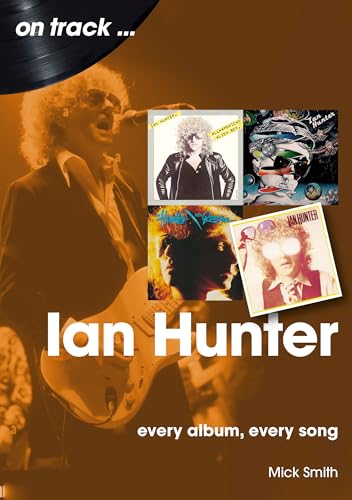 Book cover featuring Ian Hunter with four album covers and the title text.