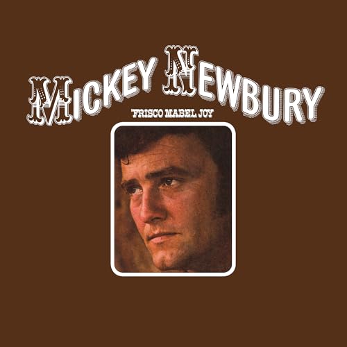 CD cover for Mickey Newbury’s “Frisco Mabel Joy” featuring a portrait.