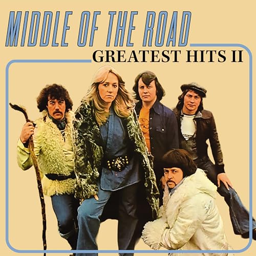 Album cover for Middle of the Road’s “Greatest Hits Vol. 2” featuring the band.