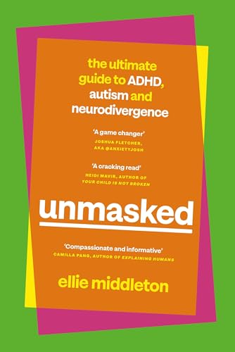 Book cover: "Unmasked" – a guide to ADHD, autism, and neurodivergence.