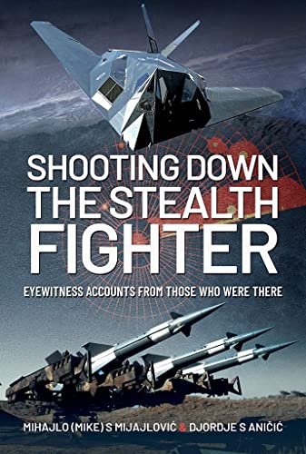 Book cover depicting a stealth fighter and missile launch, titled “Shooting Down the Stealth Fighter.”
