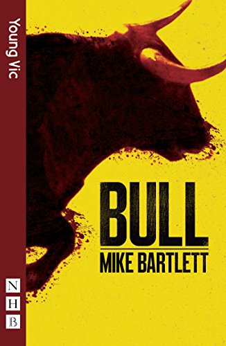 Play script cover: a dark bull’s head with the title “BULL” in white.