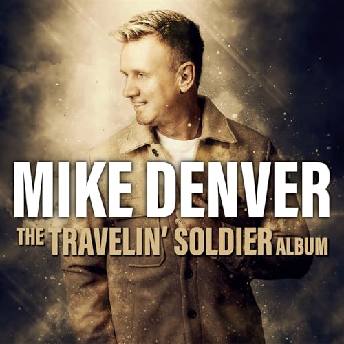 Album cover for Mike Denver’s “The Travelin’ Soldier” with his portrait.