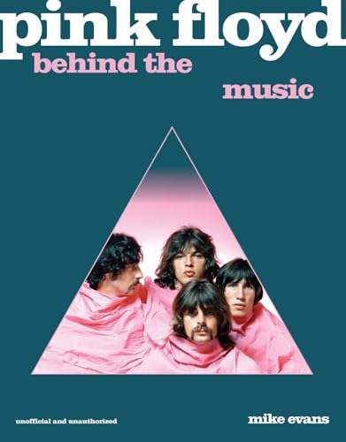 Book cover for “Pink Floyd: Behind the Music” featuring band members.