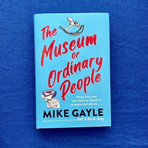 Book cover: “The Museum of Ordinary People” by Mike Gayle, blue background.