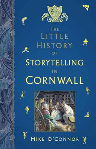 Book cover: “The Little History of Storytelling in Cornwall” with illustration.
