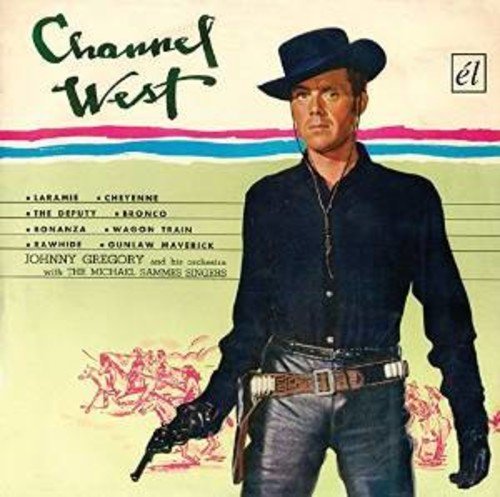 CD cover: cowboy with gun, "Channel West" title, and song list.
