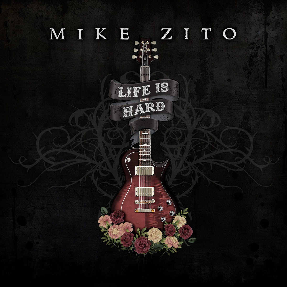Album cover for Mike Zito’s “Life Is Hard” featuring a guitar and roses.