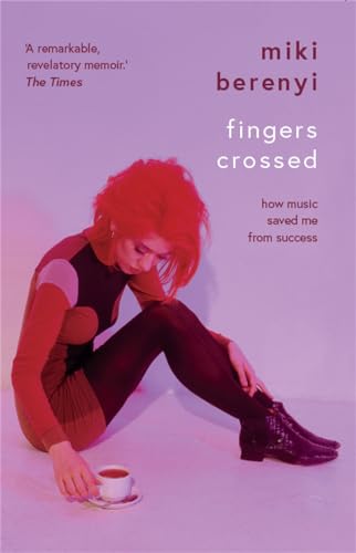 Book cover featuring Miki Berenyi sitting on the floor with a cup of tea.