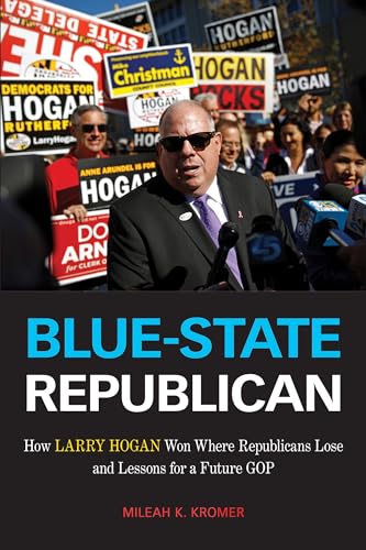 Larry Hogan with campaign signs, book cover reads "Blue-State Republican.