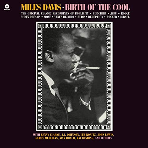 Album cover for Miles Davis’ “Birth of the Cool” featuring a portrait.