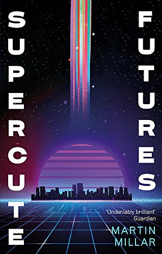 Book cover showing a retro-style city skyline, a purple sun, and a rainbow light beam.