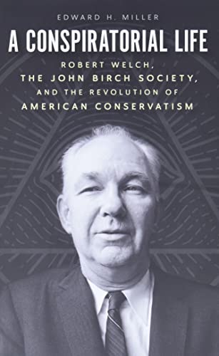Book cover featuring a portrait of Robert Welch, founder of the John Birch Society.